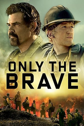 勇往直前/无路可退 Only.the.Brave.2017.1080p.BluRay.x264.DTS-HD.MA.7.1-SWTYBLZ 13.69GB-1.jpg